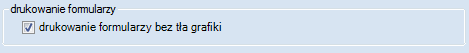 Drukowanie formularzy bez tła grafiki.