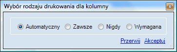 Okno wyboru rodzaju drukowania dla kolumny