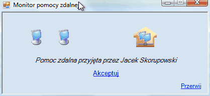 Okno informujące o przyjęciu zdalnej pomocy przez konsultanta.