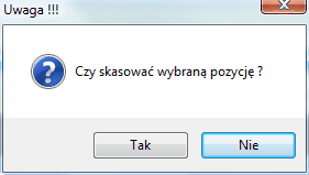 Okno dialogowe - czy skasować wybraną pozycję?