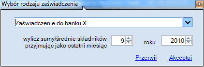 Sporządzanie zaświadczenia - wybór rodzaju i czasu.